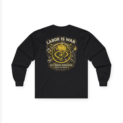 Labor Is War Long Sleeve Tee | KLF Brand Workwear
