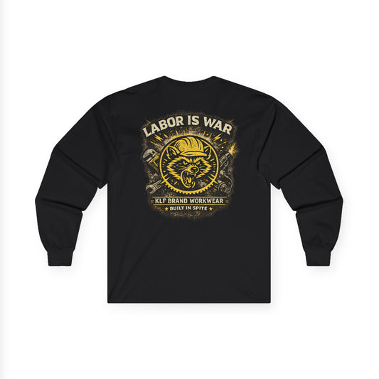 Labor Is War Long Sleeve Tee | KLF Brand Workwear