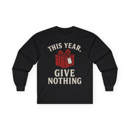 KLF “This Year, Give Nothing” – Anti-Corporate Christmas Long Sleeve