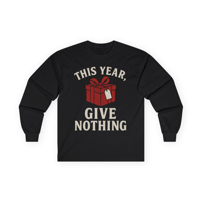 KLF “This Year, Give Nothing” – Anti-Corporate Christmas Long Sleeve