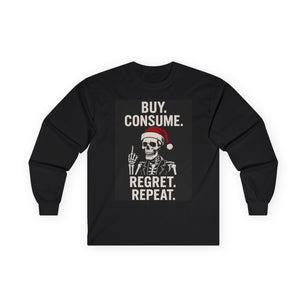 KLF “Buy. Consume. Regret. Repeat.” – Anti-Corporate Christmas Long Sleeve