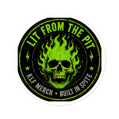 KLF “Lit From the Pit” Round Sticker | Lit From the Pit Collection | KLF Merch