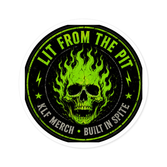 KLF “Lit From the Pit” Round Sticker | Lit From the Pit Collection | KLF Merch