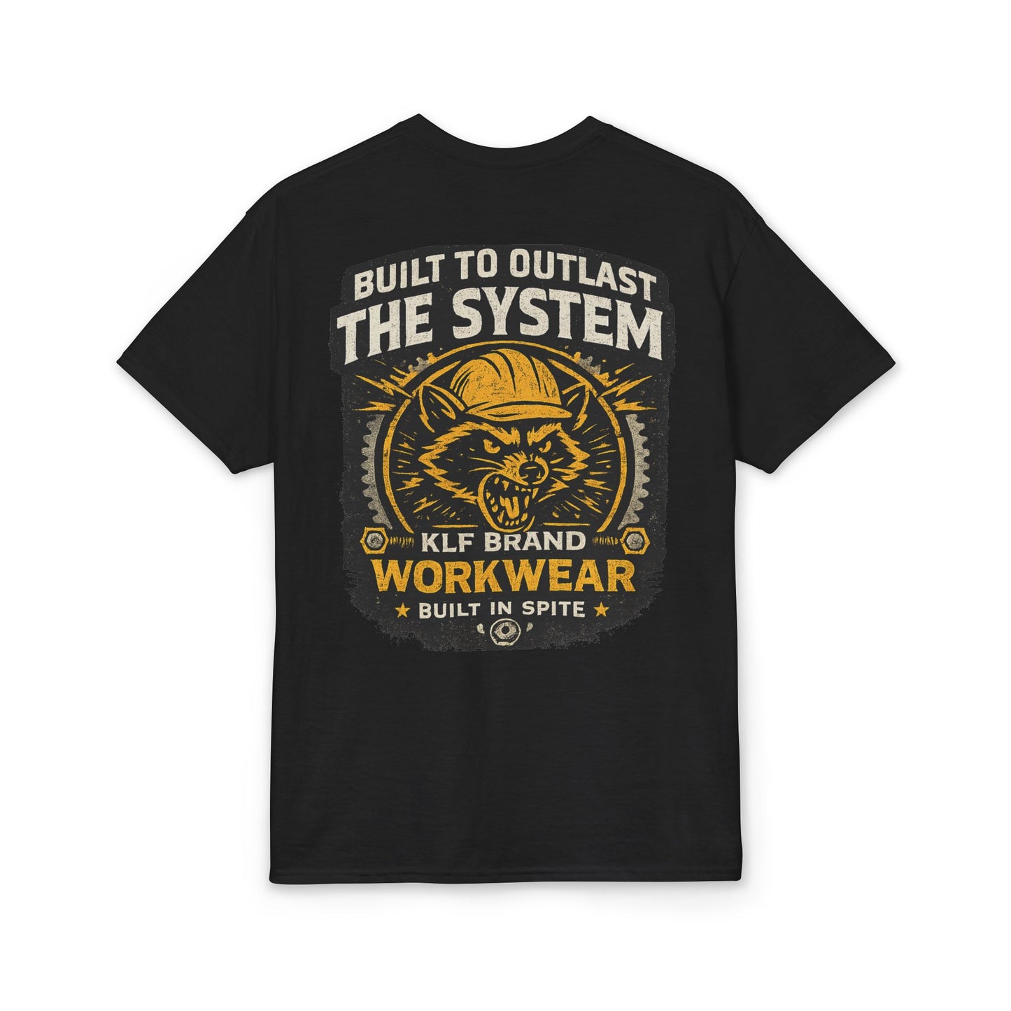 Built to Outlast the System Tee | KLF Brand Workwear