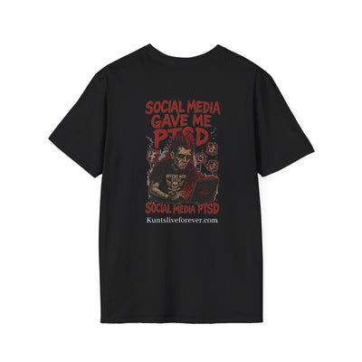 KLF "Social Media Gave Me PTSD" Tee - Kunts Live Forever