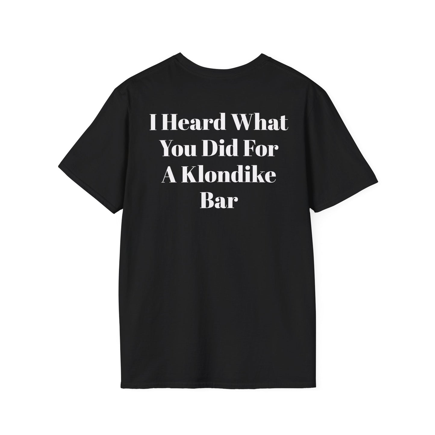 Black KLF Klondike Tee with bold white text "I Heard What You Did For A Klondike Bar" in punk streetwear style