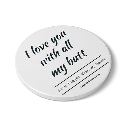 KLF "I Love You With All My Butt" Coaster | KLF Streetwear