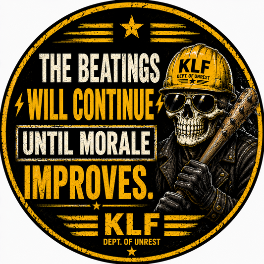 The Beatings Will Continue Until Morale Improves KLF skull workwear sticker artwork