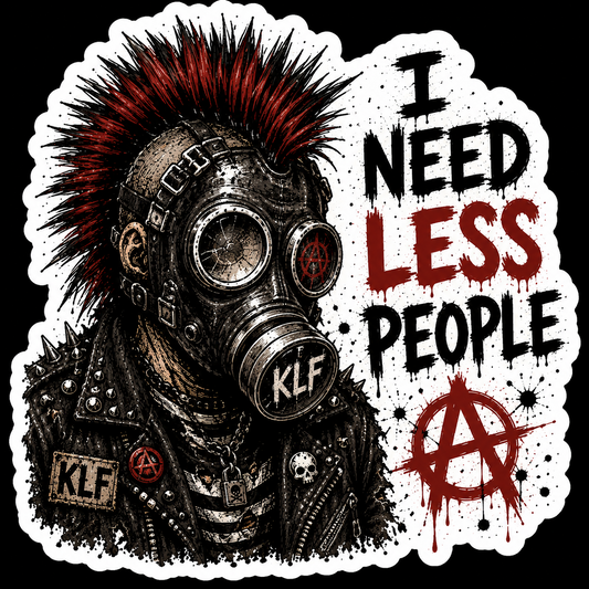 KLF I Need Less People die-cut sticker artwork