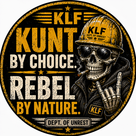 KLF Kunt by Choice Rebel by Nature round sticker