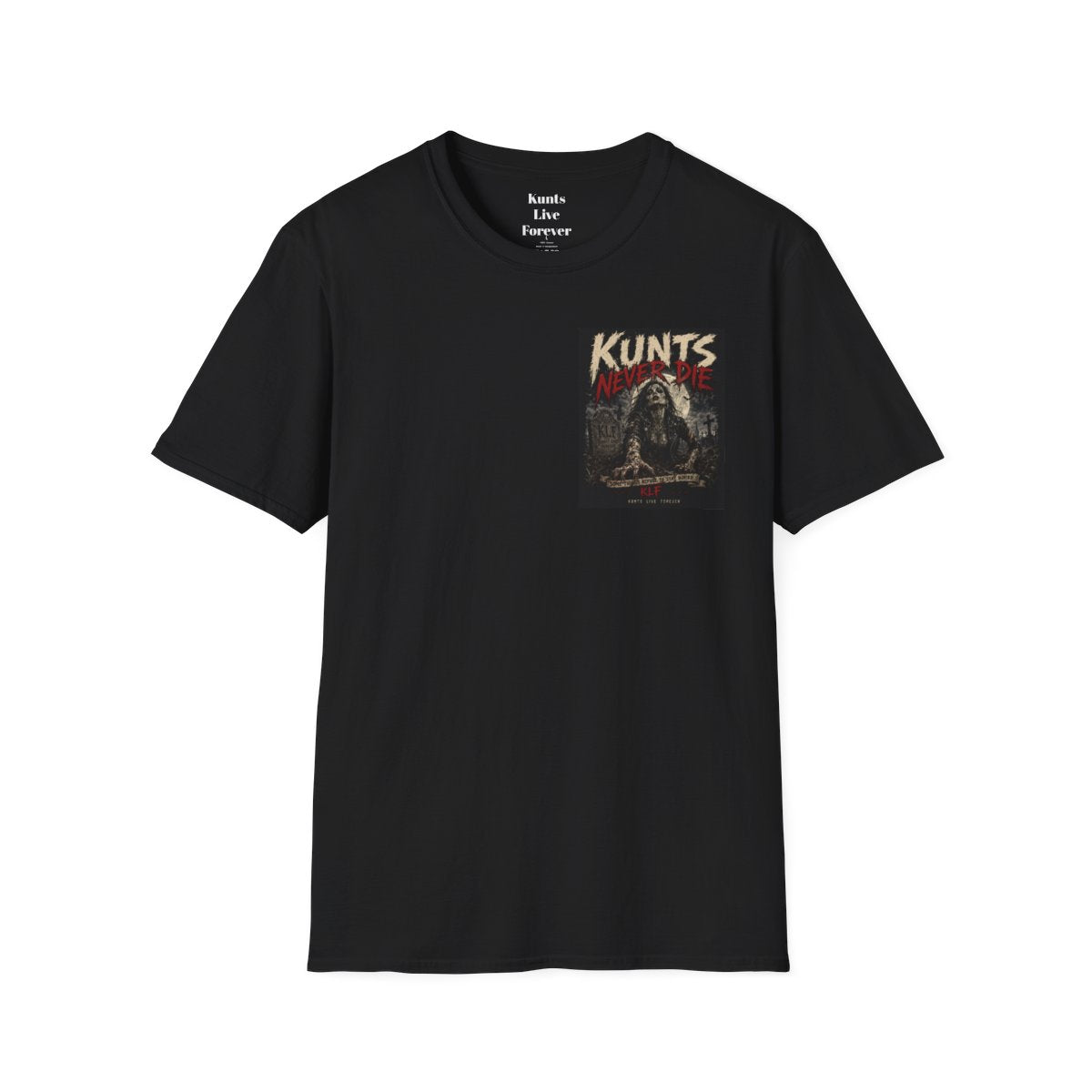 Kunts Never Die black KLF tee front mockup with left chest graphic