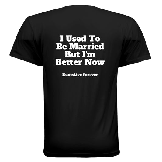 KLF "Used to be" Tee - Kunts Live Forever