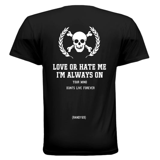 KLF "Love or Hate" Tee - Kunts Live Forever